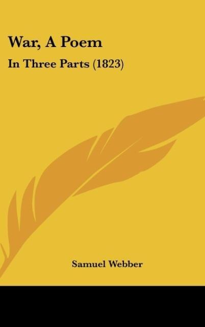 War, A Poem: In Three Parts (1823)