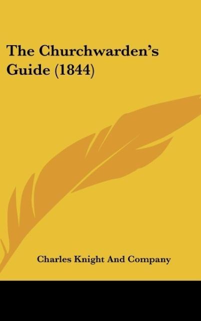 The Churchwardens Guide (1844)