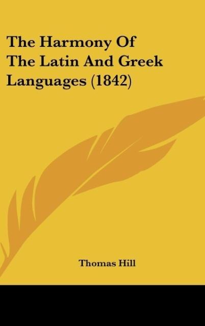 The Harmony Of The Latin And Greek Languages (1842)