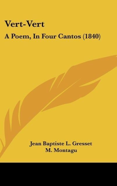 Vert-Vert: A Poem, In Four Cantos (1840)