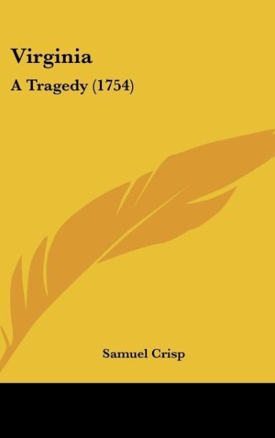 Virginia: A Tragedy (1754)