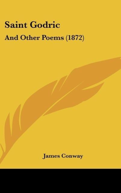 Saint Godric: And Other Poems (1872)