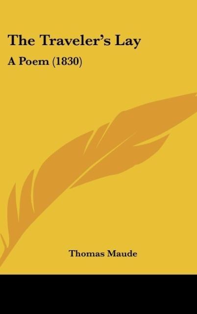 The Travelers Lay: A Poem (1830)