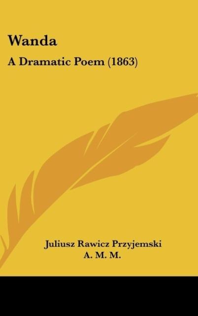 Wanda: A Dramatic Poem (1863)