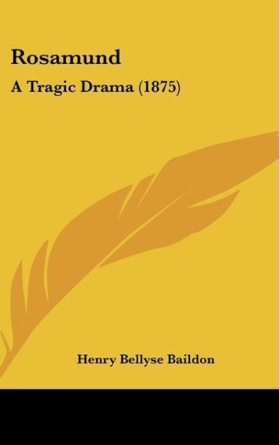 Rosamund: A Tragic Drama (1875)