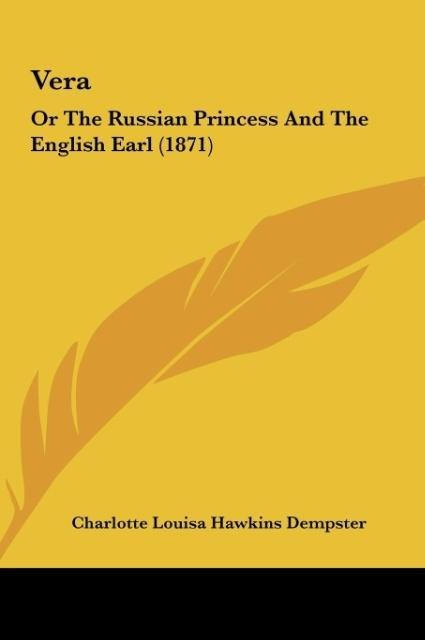 Vera: Or The Russian Princess And The English Earl (1871)
