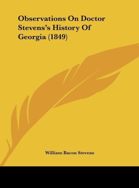 Observations On Doctor Stevenss History Of Georgia (1849)