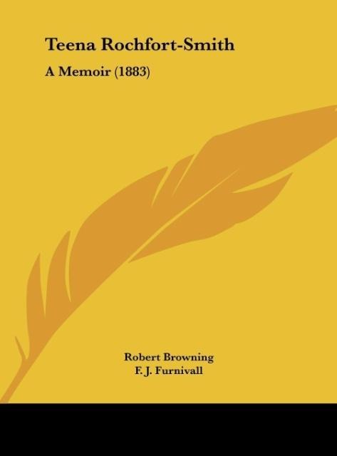 Teena Rochfort-Smith: A Memoir (1883)