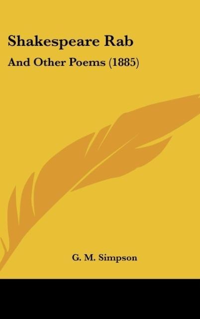 Shakespeare Rab: And Other Poems (1885)