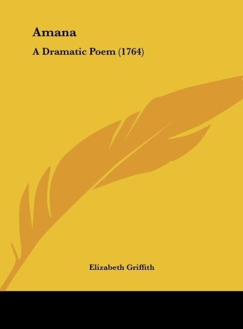 Amana: A Dramatic Poem (1764)