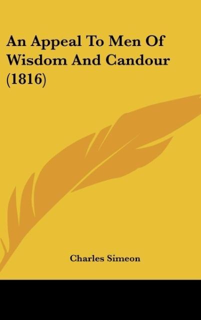An Appeal To Men Of Wisdom And Candour (1816)