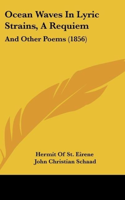 Ocean Waves In Lyric Strains, A Requiem: And Other Poems (1856)