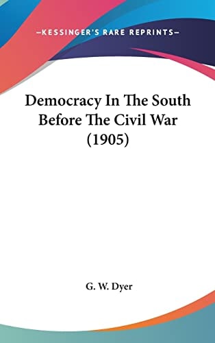Democracy In The South Before The Civil War (1905)