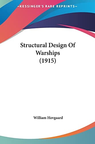 Structural Design Of Warships (1915)