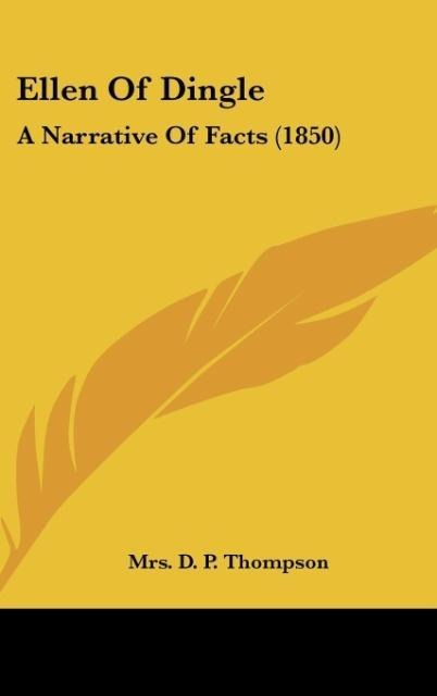 Ellen Of Dingle: A Narrative Of Facts (1850)