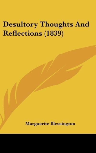 Desultory Thoughts And Reflections (1839)