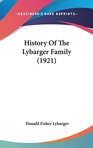History Of The Lybarger Family (1921)