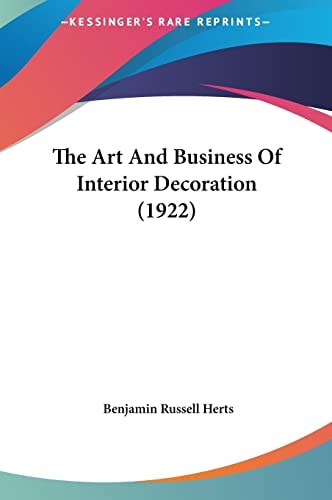 The Art And Business Of Interior Decoration (1922)