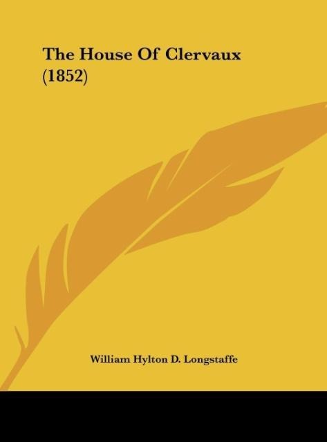 The House Of Clervaux (1852)