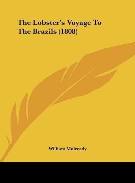 The Lobsters Voyage To The Brazils (1808)