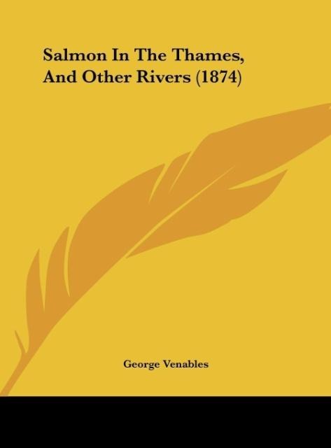 Salmon In The Thames, And Other Rivers (1874)
