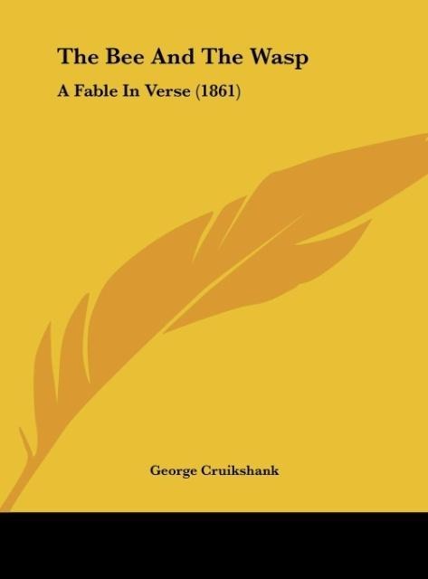 The Bee And The Wasp: A Fable In Verse (1861)