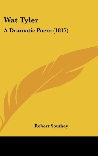 Wat Tyler: A Dramatic Poem (1817)
