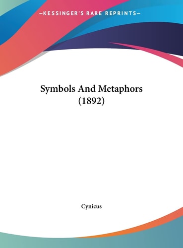 Symbols And Metaphors (1892)
