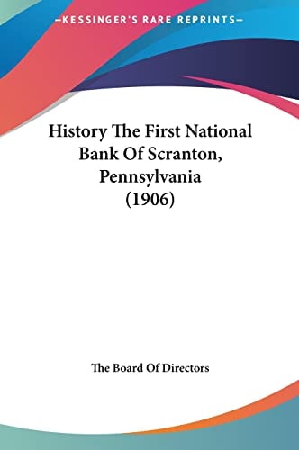 History The First National Bank Of Scranton, Pennsylvania (1906)