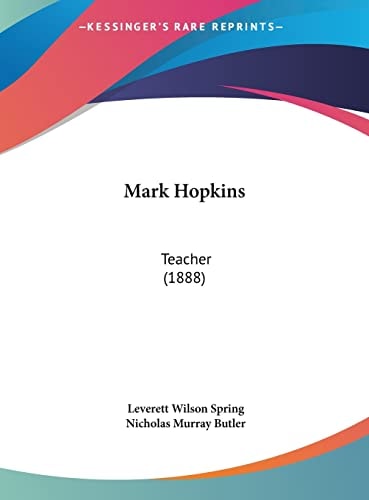 Mark Hopkins: Teacher (1888)
