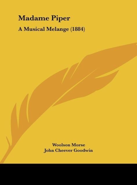 Madame Piper: A Musical Melange (1884)