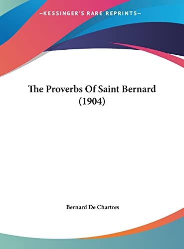 The Proverbs Of Saint Bernard (1904)
