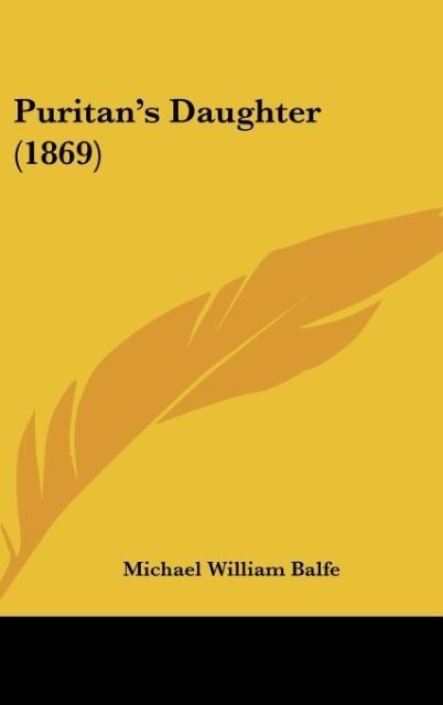 Puritans Daughter (1869)