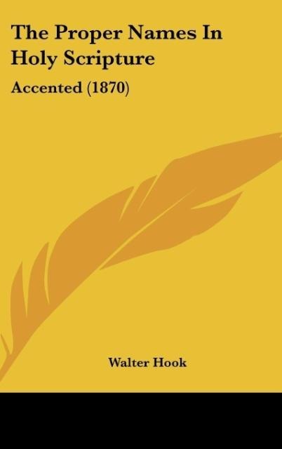 The Proper Names In Holy Scripture: Accented (1870)