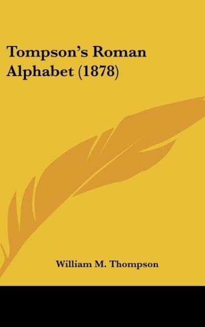 Tompsons Roman Alphabet (1878)