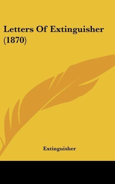 Letters Of Extinguisher (1870)