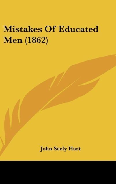 Mistakes Of Educated Men (1862)