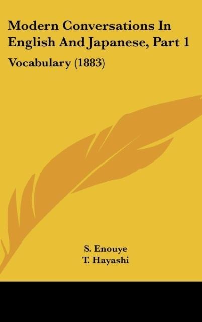 Modern Conversations In English And Japanese, Part 1: Vocabulary (1883)