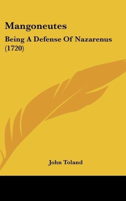 Mangoneutes: Being A Defense Of Nazarenus (1720)