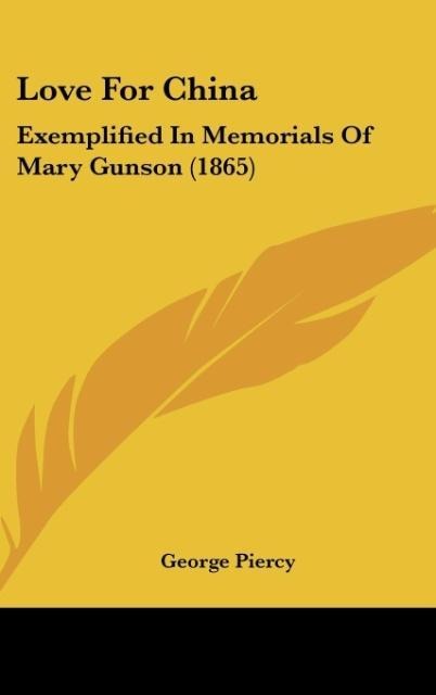 Love For China: Exemplified In Memorials Of Mary Gunson (1865)