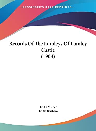 Records Of The Lumleys Of Lumley Castle (1904)