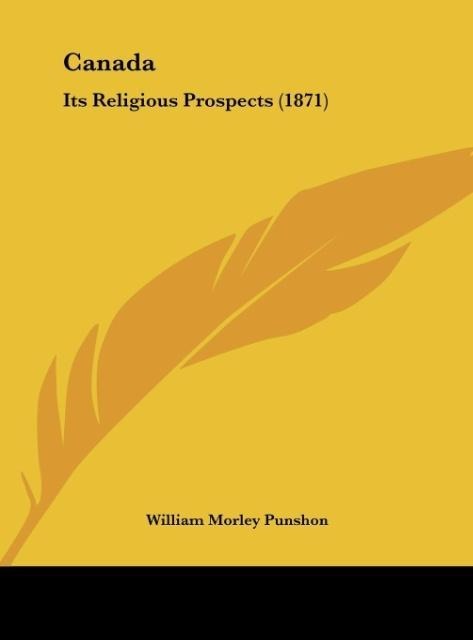 Canada: Its Religious Prospects (1871)