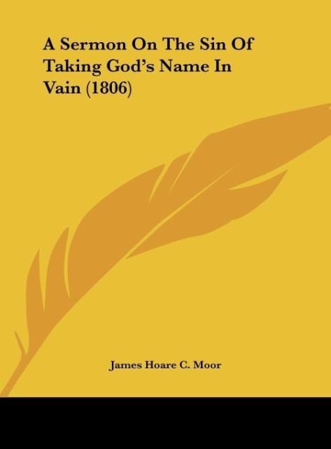 A Sermon On The Sin Of Taking Gods Name In Vain (1806)