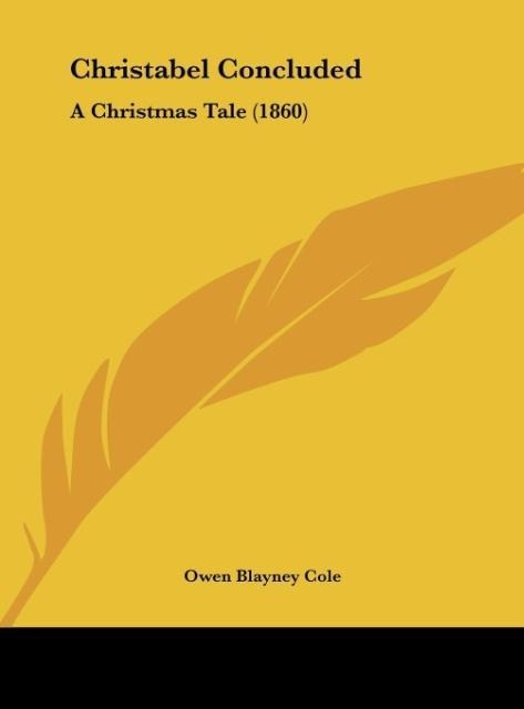 Christabel Concluded: A Christmas Tale (1860)