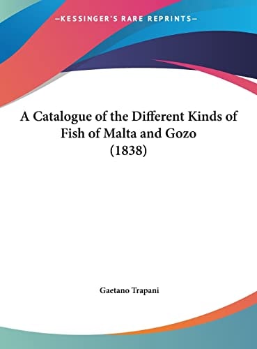A Catalogue of the Different Kinds of Fish of Malta and Gozo (1838)