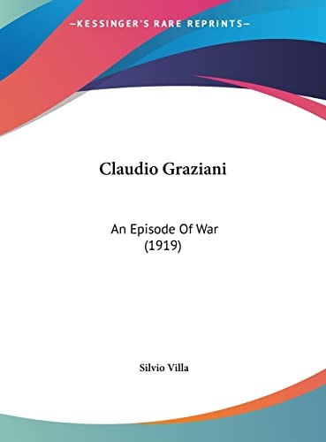 Claudio Graziani: An Episode Of War (1919)