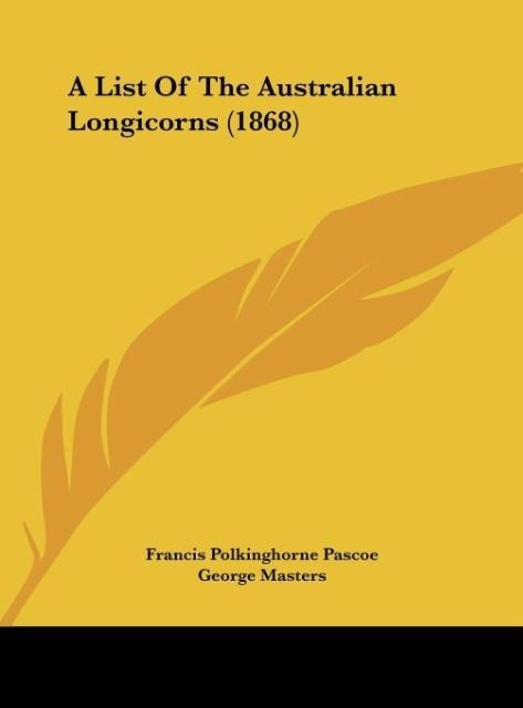 A List Of The Australian Longicorns (1868)