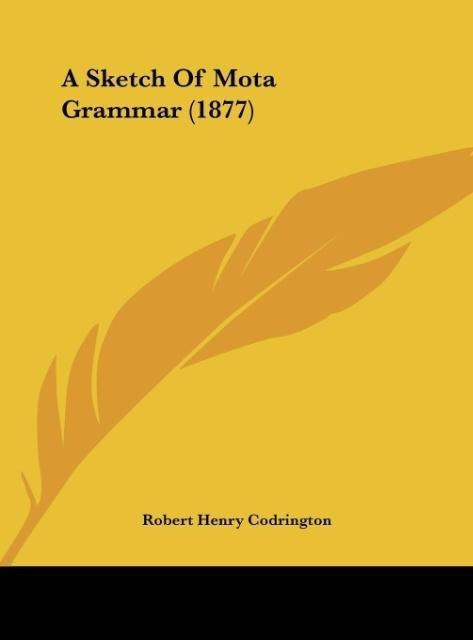 A Sketch Of Mota Grammar (1877)