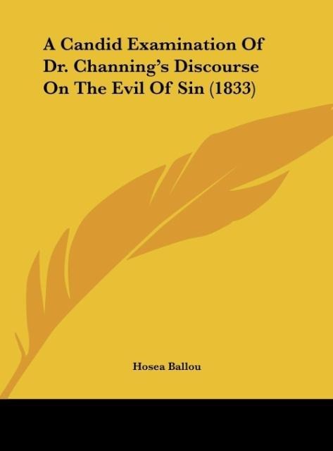 A Candid Examination Of Dr. Channings Discourse On The Evil Of Sin (1833)