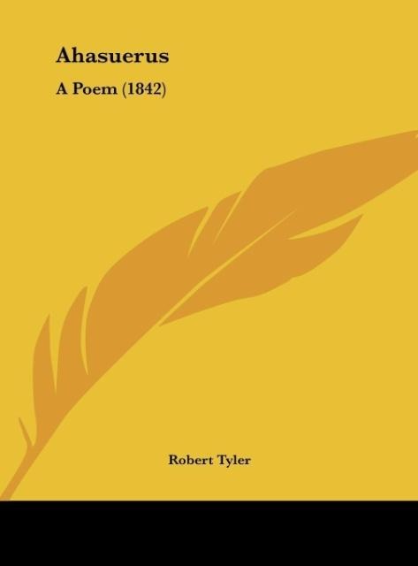 Ahasuerus: A Poem (1842)